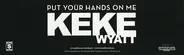 Keke Wyatt - Put Your Hands On Me