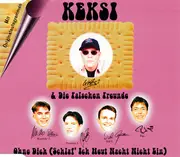 CD Single - Keksi & Die Falschen Freunde - Ohne Dich (Schlaf' Ich Heut Nacht Nicht Ein)