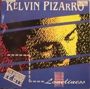 12inch Vinyl Single - Kelvin Pizarro - Loneliness