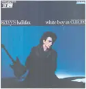 12inch Vinyl Single - Kelvyn Hallifax - White Boy In Europe - yellow