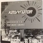 7inch Vinyl Single - Kelvynator - Undercover F.B.I.