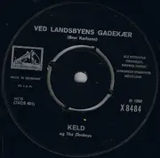 7inch Vinyl Single - Keld & The Donkeys - Ved Landsbyens Gadekær