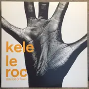 2 x 12inch Vinyl Single - Kele Le Roc - Little Bit Of Lovin'