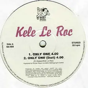 kele le roc - Only One / He's Not Nice