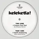 12inch Vinyl Single - Keleketla! - DJ Stingray & Skee Mask Remixes
