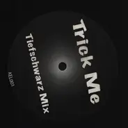 Kelis - Trick Me (The Remixes)