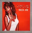 12inch Vinyl Single - Kelis - Trick Me