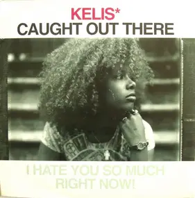 Kelis - caught out there