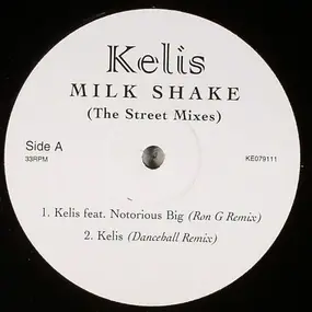 Kelis - Milk Shake (The Street Mixes)
