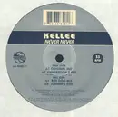 12inch Vinyl Single - Kellee - Never Never
