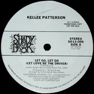 Kellee Patterson - Let Go, Let Go (Let Love Be The Driver)
