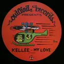 12inch Vinyl Single - Kellee - My Love