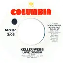 7inch Vinyl Single - Keller & Webb - Love Enough