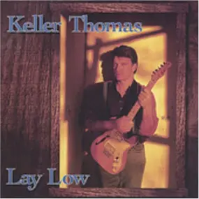 Keller Thomas - Lay Low