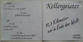 Kellergeister - 10,3 Kilometer Vor'm Ende Der Welt