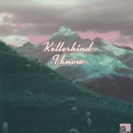 Kellerkind - I Know