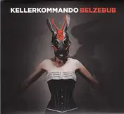 KELLERKOMMANDO - Belzebub