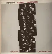 Kellers / Brötzmann