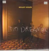 Kelley Stoltz - To Dreamers