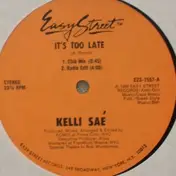Kelli Saé - It's Too Late