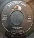 7inch Vinyl Single - Kellie Douglas - Big Honky Baby / My Mama Don't Like Him