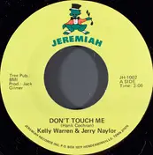 Kelly Warren - Don't Touch Me
