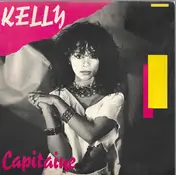 Kelly - Capitaine / Que Reste T'il De Nos Amours