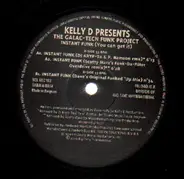 Kelly D - Presents The Galac-tech Funk Project