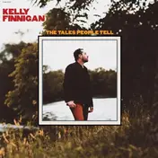 Kelly Finnigan - Tales People Tell