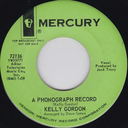Kelly Gordon - A Phonograph Record / I'll Never Be Free