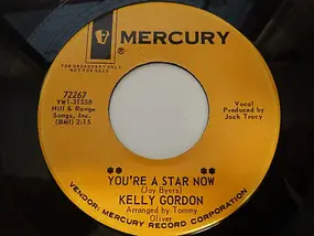 Kelly Gordon - You're A Star Now / Take A Letter Miss Jones