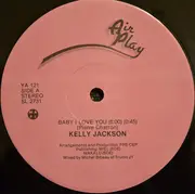 12inch Vinyl Single - Kelly Jackson - Baby I Love You