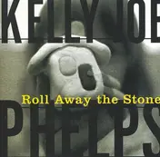 Kelly Joe Phelps - Roll Away the Stone