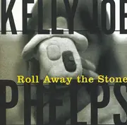 CD - Kelly Joe Phelps - Roll Away The Stone