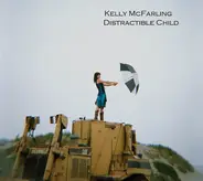 Kelly McFarling - Distractible Child
