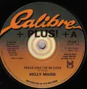 7inch Vinyl Single - Kelly Marie - Feels Like I'm In Love