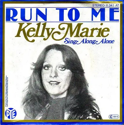 Kelly Marie - Run To Me