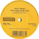 7inch Vinyl Single - Kelly Marie - Feels Like I'm In Love - Company Sleeve
