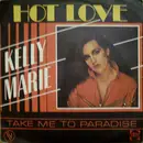 7inch Vinyl Single - Kelly Marie - Hot Love