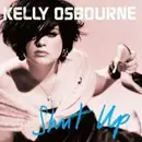 CD - Kelly Osbourne - Shut Up