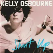 CD - Kelly Osbourne - Shut Up