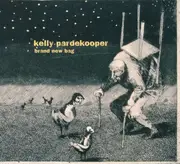CD - Kelly Pardekooper - Brand New Bag - Digipak