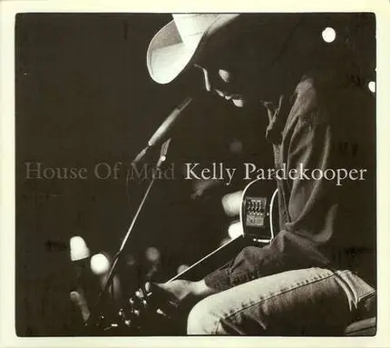 Kelly Pardekooper - House of Mud
