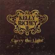 CD - Kelly Richey - Carry The Light - Digipak