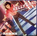 12inch Vinyl Single - Kelly Sand - I Can Dance