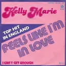 7inch Vinyl Single - Kelly Marie - Feels Like I'm In Love