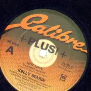 Kelly Marie - Hot Love / Feel's Like I'm In Love