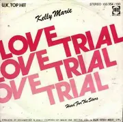 7inch Vinyl Single - Kelly Marie - Love Trial / Head For The Stars