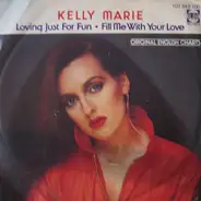 Kelly Marie - Loving Just For Fun