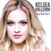 CD - Kelsea Ballerini - The First Time